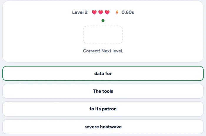 The four phrase options after that flash, with 'data for', the phrase that flashed, marked in green and the message "Correct! Next level."
